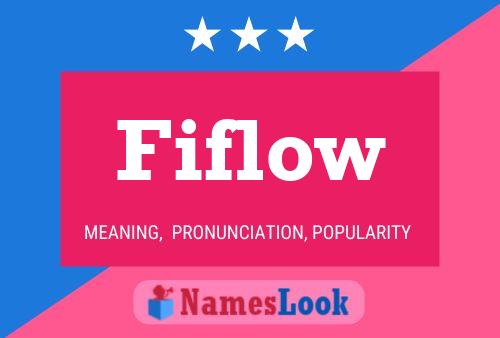 Fiflow Name Poster