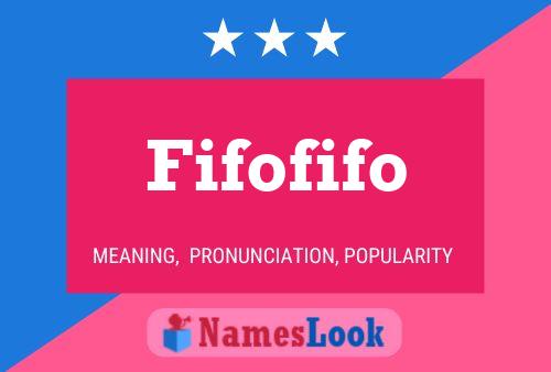 Fifofifo Name Poster