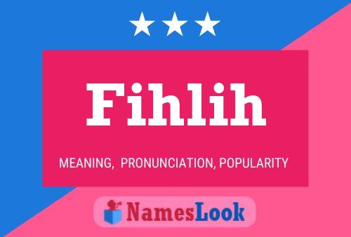 Fihlih Name Poster