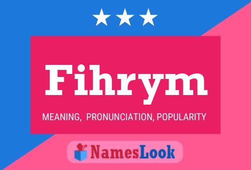 Fihrym Name Poster