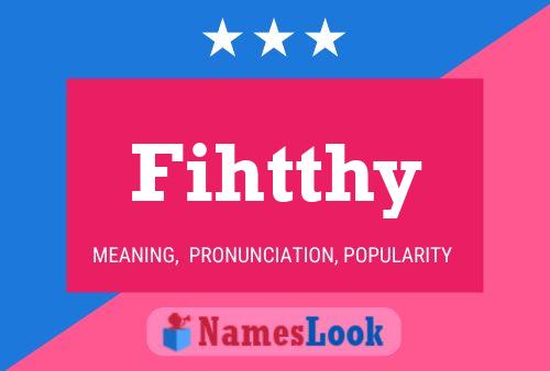 Fihtthy Name Poster