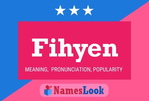 Fihyen Name Poster