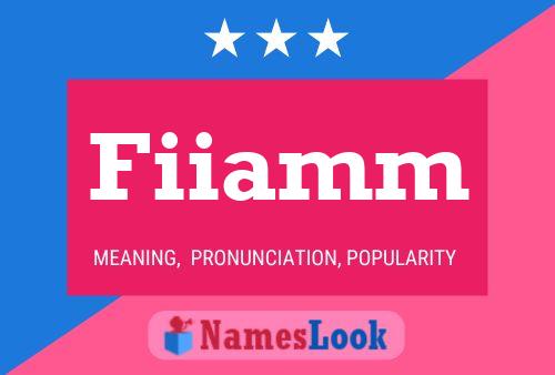 Fiiamm Name Poster