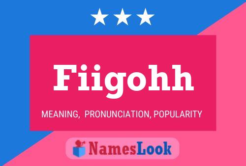 Fiigohh Name Poster