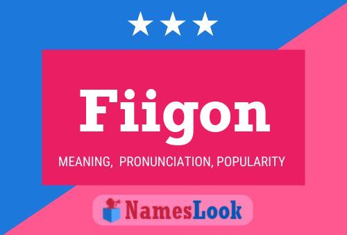 Fiigon Name Poster