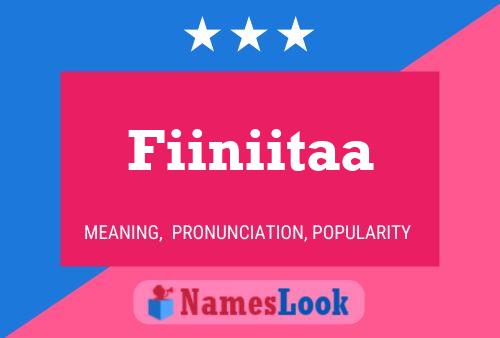 Fiiniitaa Name Poster