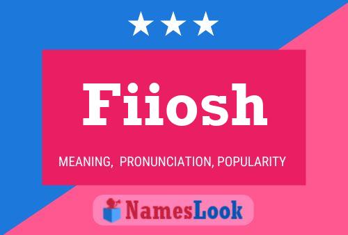 Fiiosh Name Poster