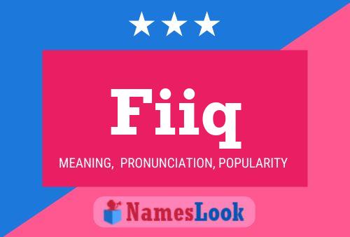 Fiiq Name Poster