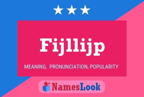 Fijllijp Name Poster