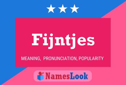 Fijntjes Name Poster