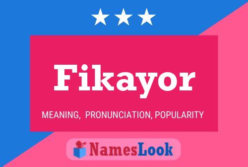 Fikayor Name Poster