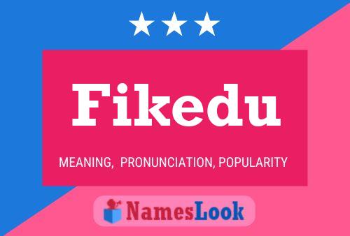 Fikedu Name Poster