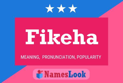 Fikeha Name Poster