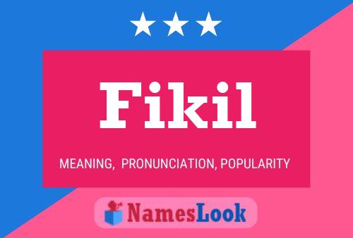 Fikil Name Poster