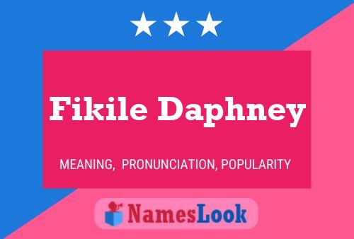 Fikile Daphney Name Poster