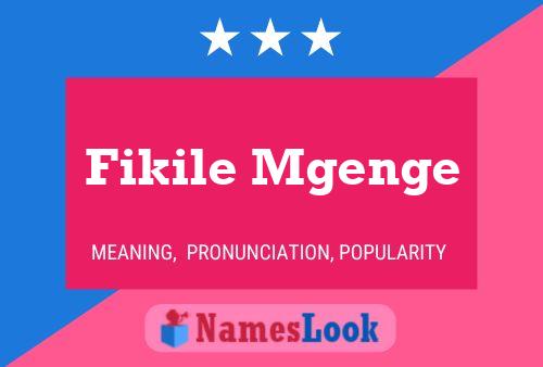 Fikile Mgenge Name Poster