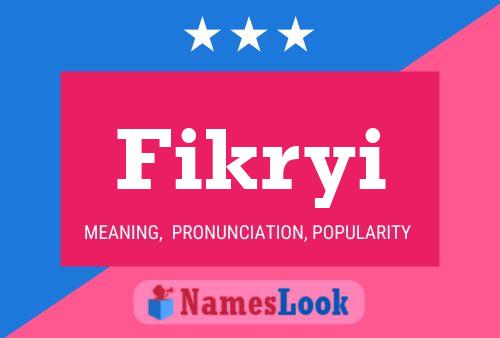 Fikryi Name Poster