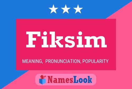 Fiksim Name Poster