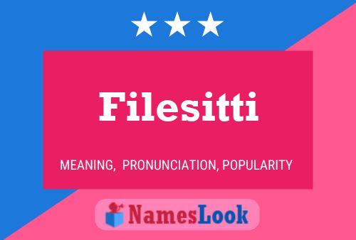 Filesitti Name Poster