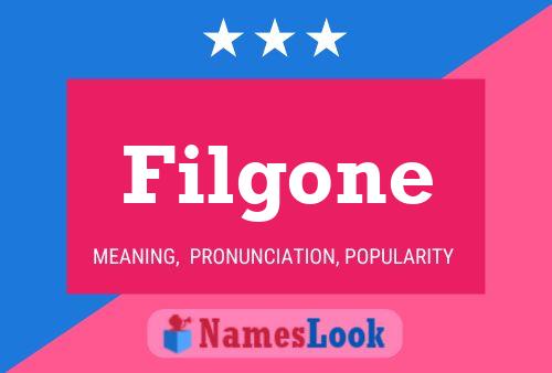 Filgone Name Poster