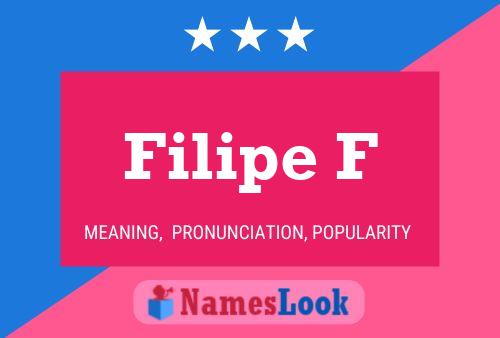 Filipe F Name Poster