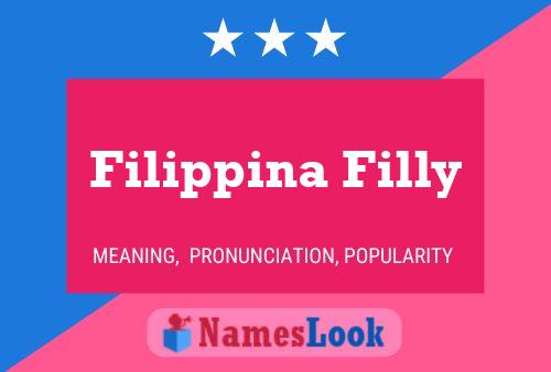 Filippina Filly Name Poster