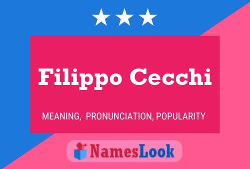 Filippo Cecchi Name Poster