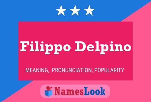 Filippo Delpino Name Poster