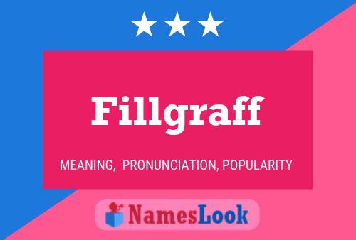 Fillgraff Name Poster