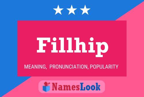 Fillhip Name Poster