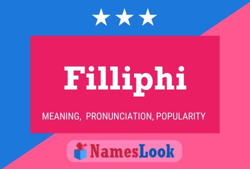 Filliphi Name Poster