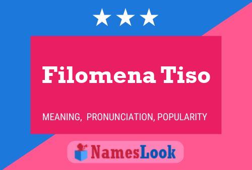 Filomena Tiso Name Poster