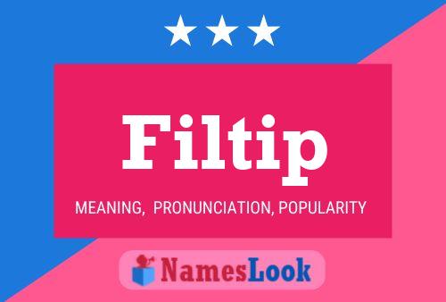 Filtip Name Poster