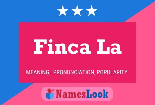 Finca La Name Poster