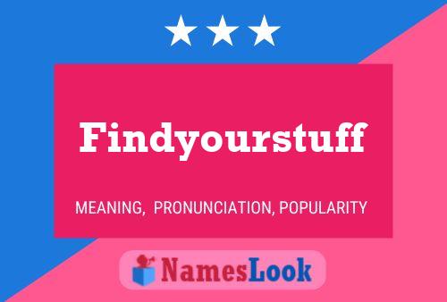 Findyourstuff Name Poster