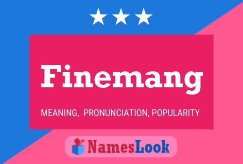 Finemang Name Poster