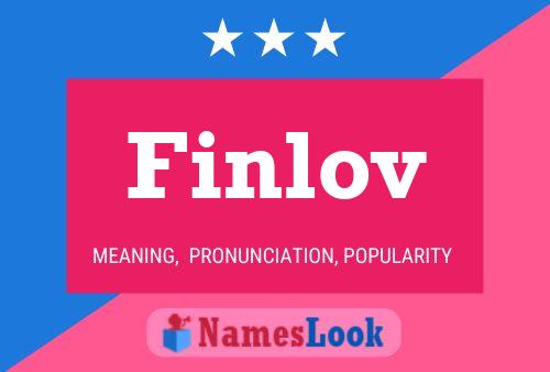 Finlov Name Poster