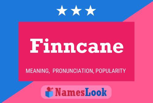 Finncane Name Poster