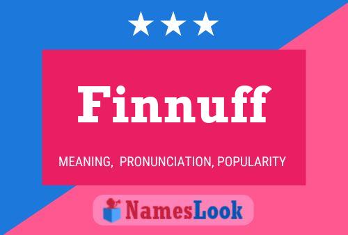 Finnuff Name Poster