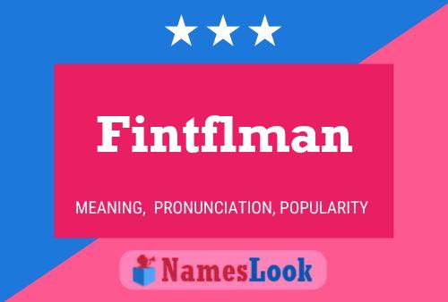 Fintflman Name Poster