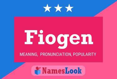 Fiogen Name Poster