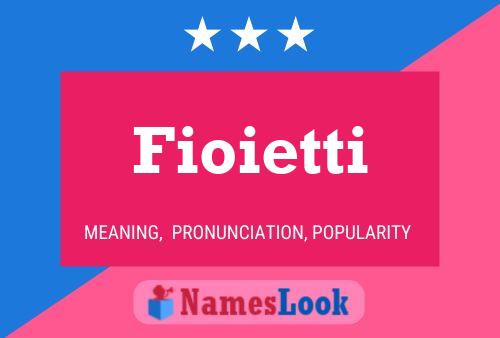 Fioietti Name Poster