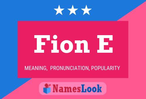 Fion E Name Poster