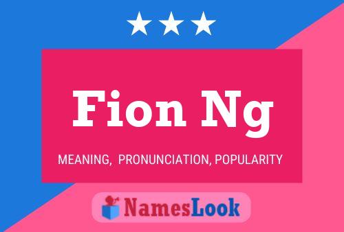 Fion Ng Name Poster