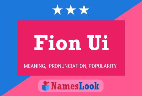 Fion Ui Name Poster