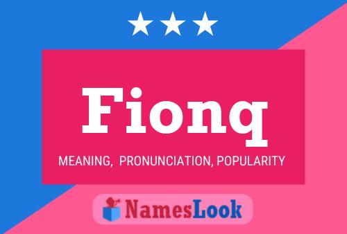 Fionq Name Poster