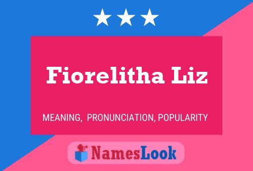 Fiorelitha Liz Name Poster