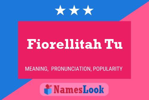 Fiorellitah Tu Name Poster