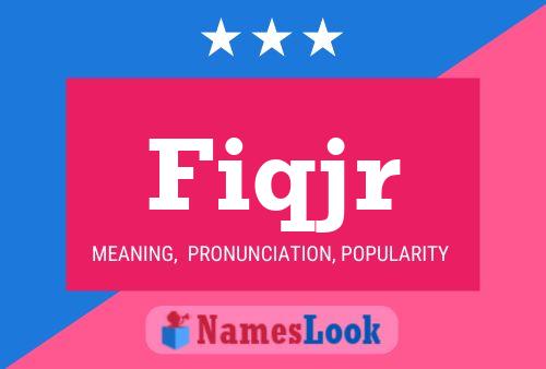 Fiqjr Name Poster