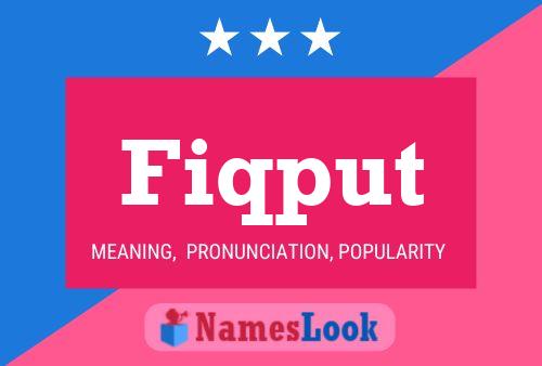 Fiqput Name Poster